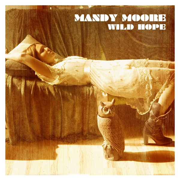 Mandy Moore - Wild HopeMandy-Moore-Wild-Hope.jpg
