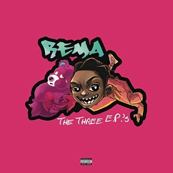 Rema - The Three E.P.'sRema-The-Three-E.P.s.jpg