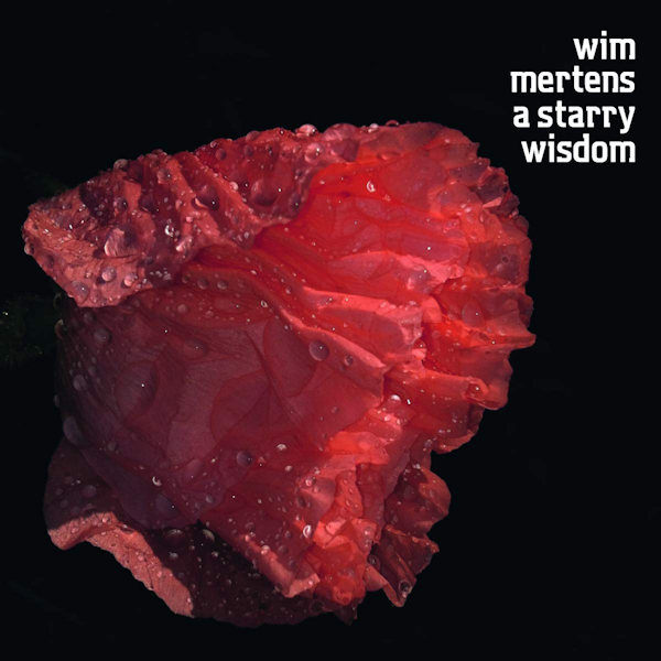 Wim Mertens - A Starry WisdomWim-Mertens-A-Starry-Wisdom.jpg