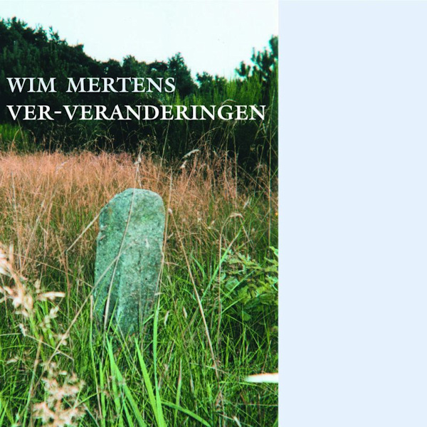 Wim Mertens - Ver-VeranderingenWim-Mertens-Ver-Veranderingen.jpg