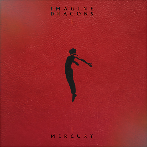 Imagine Dragons – Mercury: Acts 1 & 2Imagine-Dragons-Mercury-Acts-1-2.jpg