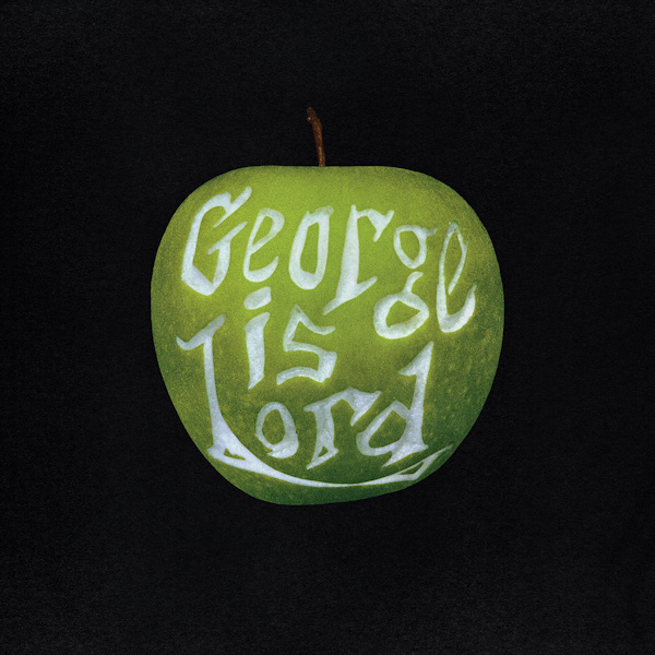 George Is Lord - My Sweet LordGeorge-Is-Lord-My-Sweet-Lord.jpg