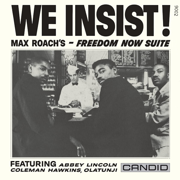 Max Roach - We Insist! Max Roach's - Freedom Now Suite -candid 9002-Max-Roach-We-Insist-Max-Roachs-Freedom-Now-Suite-candid-9002-.jpg