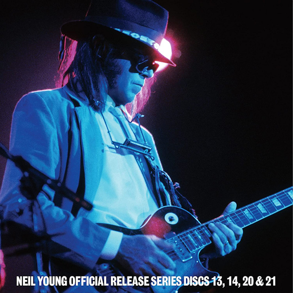 Neil Young - Official Release Series Discs 13, 14, 20 & 21Neil-Young-Official-Release-Series-Discs-13-14-20-21.jpg