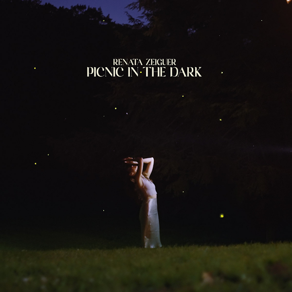 Renata Zeiguer - Picnic In the DarkRenata-Zeiguer-Picnic-In-the-Dark.jpg