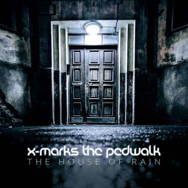 X-Marks The Pedwalk - The House Of RainX-Marks-The-Pedwalk-The-House-Of-Rain.jpg