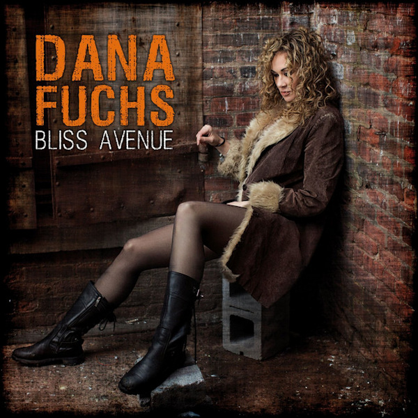 Dana Fuchs - Bliss AvenueDana-Fuchs-Bliss-Avenue.jpg