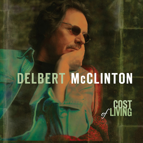 Delbert McClinton - Cost Of LivingDelbert-McClinton-Cost-Of-Living.jpg