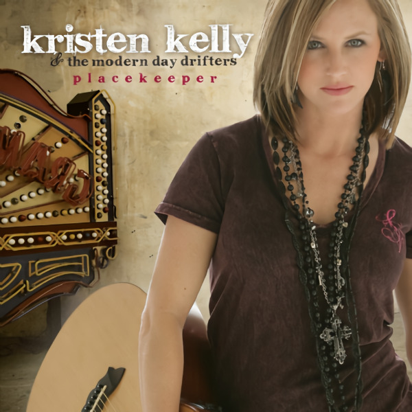 Kristen Kelly & The Modern Day Drifters - PlacekeeperKristen-Kelly-The-Modern-Day-Drifters-Placekeeper.jpg