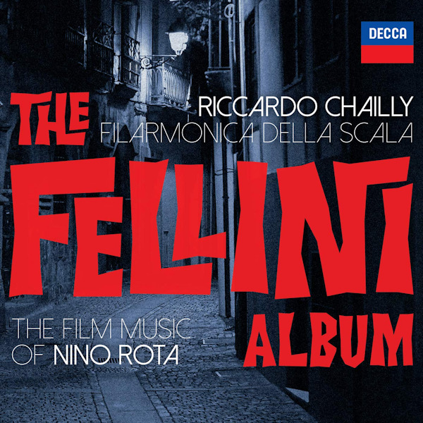 Riccardo Chailly Filarmonica Della Scala - The Fellini AlbumRiccardo-Chailly-Filarmonica-Della-Scala-The-Fellini-Album.jpg