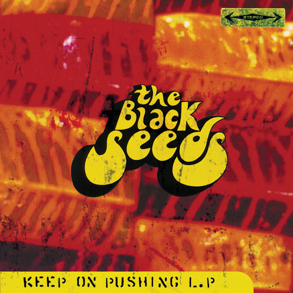 The Black Seeds - Keep On PushingThe-Black-Seeds-Keep-On-Pushing.jpg