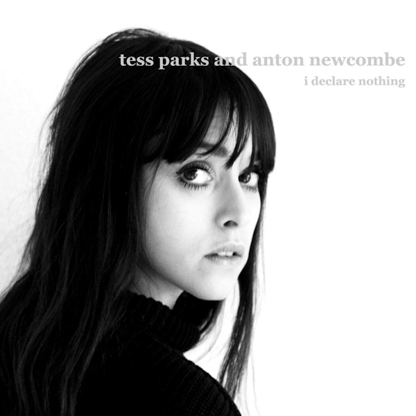 Tess Parks & Anton Newcombe - I Declare NothingTess-Parks-Anton-Newcombe-I-Declare-Nothing.jpg