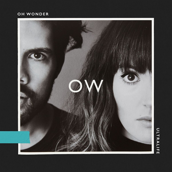 Oh Wonder - UltralifeOh-Wonder-Ultralife.jpg