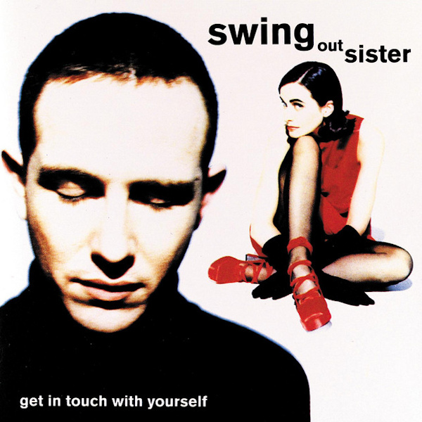 Swing Out Sister - Get In Touch With YourselfSwing-Out-Sister-Get-In-Touch-With-Yourself.jpg