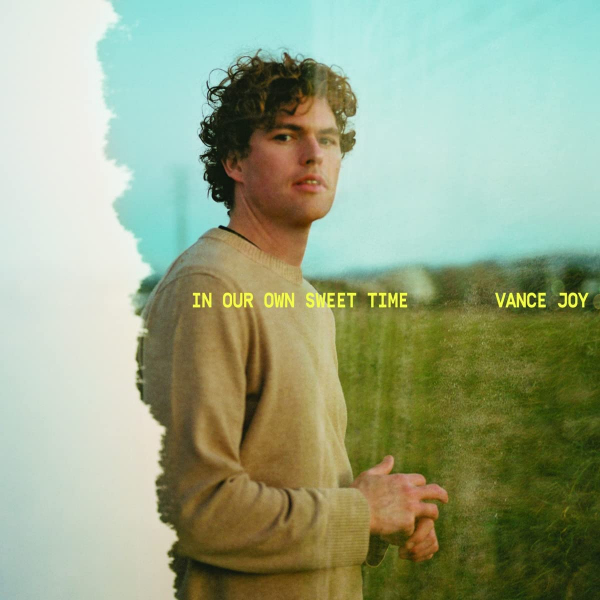 Vance Joy - In Our Own Sweet TimeVance-Joy-In-Our-Own-Sweet-Time.jpg