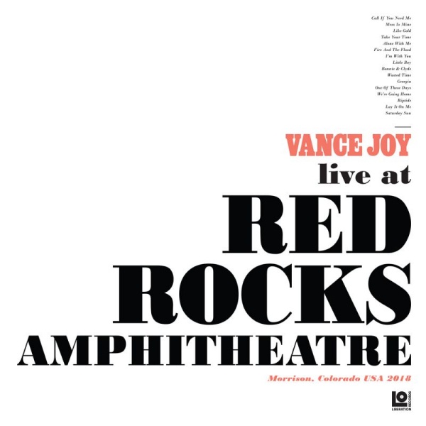 Vance Joy - Live At Red Rocks AmphitheatreVance-Joy-Live-At-Red-Rocks-Amphitheatre.jpg