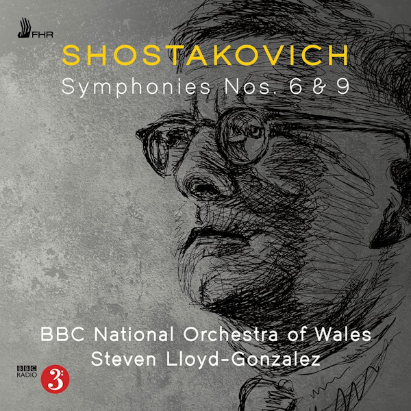 Steven Lloyd-Gonzalez / BBC National Orchestra Of Wales - Shostakovich: Symphonies Nos. 6 & 9Steven-Lloyd-Gonzalez-BBC-National-Orchestra-Of-Wales-Shostakovich-Symphonies-Nos.-6-9.jpg