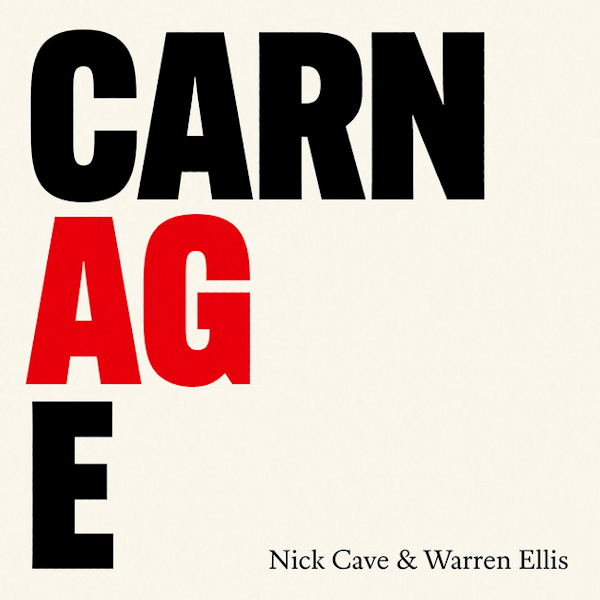 Nick Cave & Warren Ellis - CarnageNick-Cave-Warren-Ellis-Carnage.jpg
