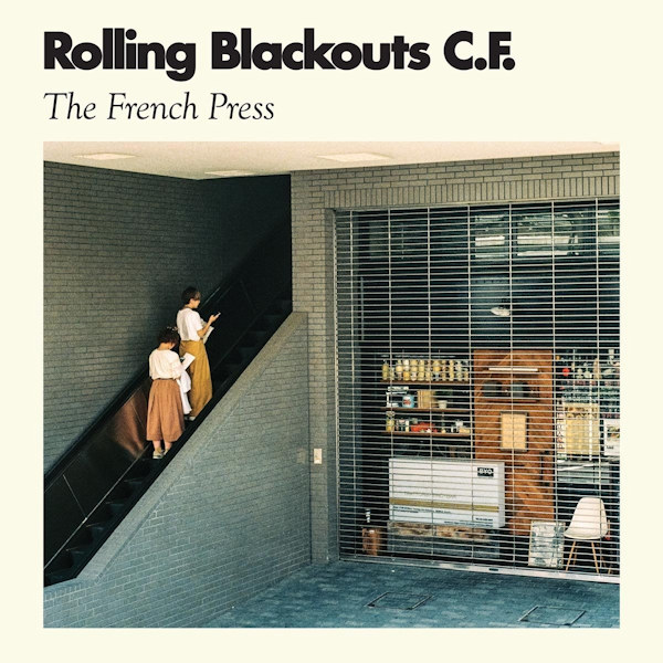 Rolling Blackouts C.F. - The French PressRolling-Blackouts-C.F.-The-French-Press.jpg