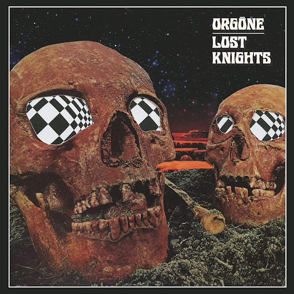 Orgone - Lost KnightsOrgone-Lost-Knights.jpg