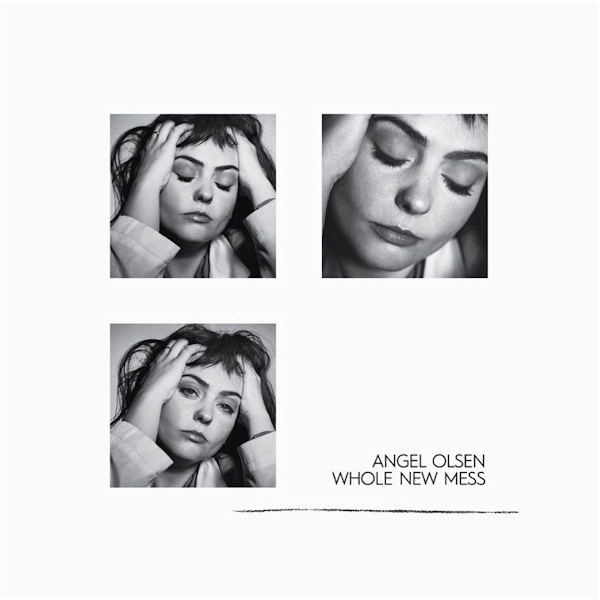 Angel Olsen - Whole New MessAngel-Olsen-Whole-New-Mess.jpg
