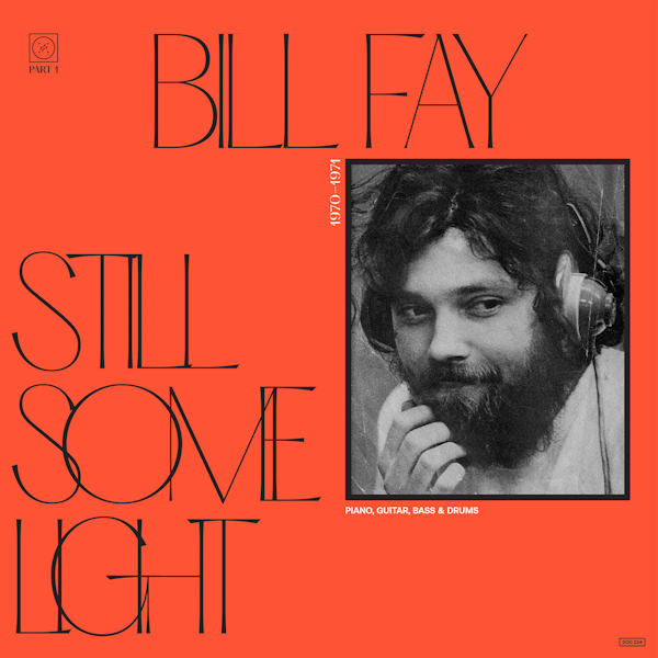 Bill Fay - Still Some Light Part 1Bill-Fay-Still-Some-Light-Part-1.jpg