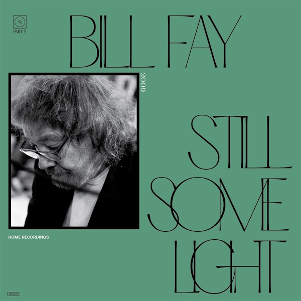 Bill Fay - Still Some Light Part 2Bill-Fay-Still-Some-Light-Part-2.jpg