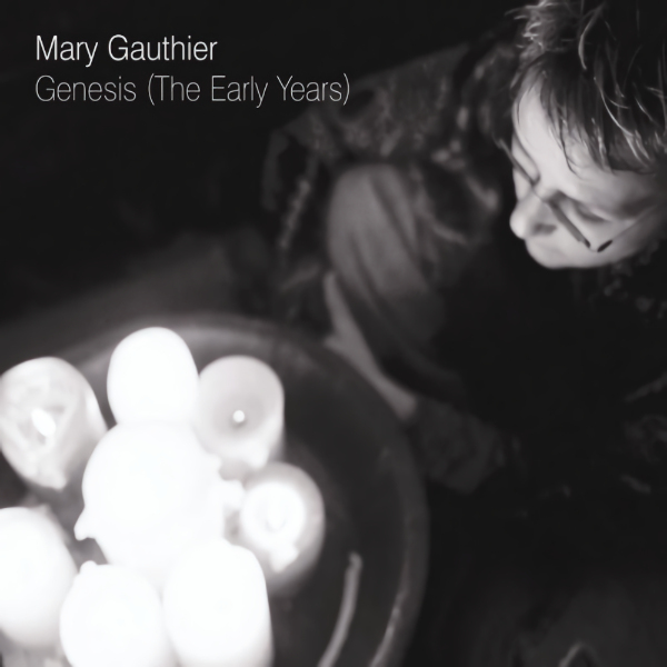 Mary Gauthier - Genesis (The Early Years)Mary-Gauthier-Genesis-The-Early-Years.jpg