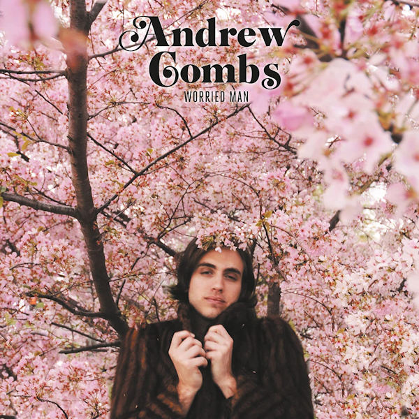 Andrew Combs - Worried ManAndrew-Combs-Worried-Man.jpg