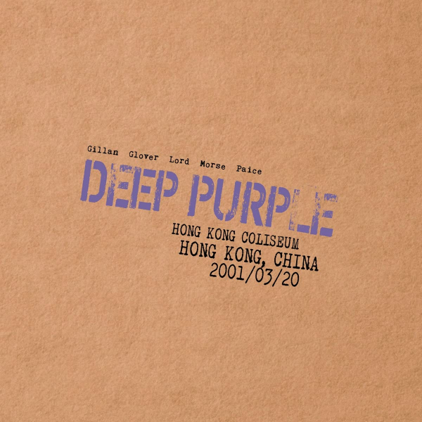 Deep Purple - Live In Hong Kong 2001Deep-Purple-Live-In-Hong-Kong-2001.jpg