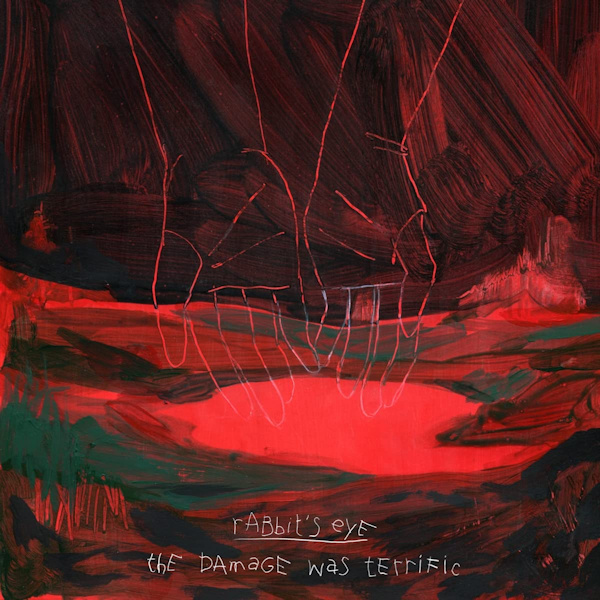 Rabbit's Eye - The Damage Was TerrificRabbits-Eye-The-Damage-Was-Terrific.jpg