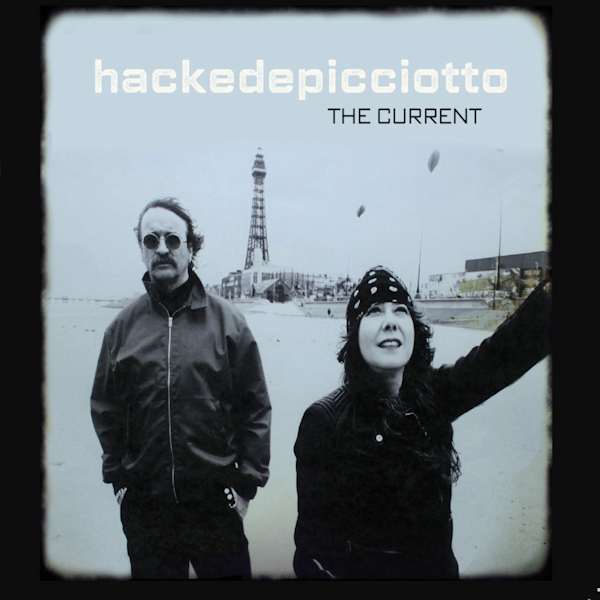 hackedepicciotto - The Currenthackedepicciotto-The-Current.jpg