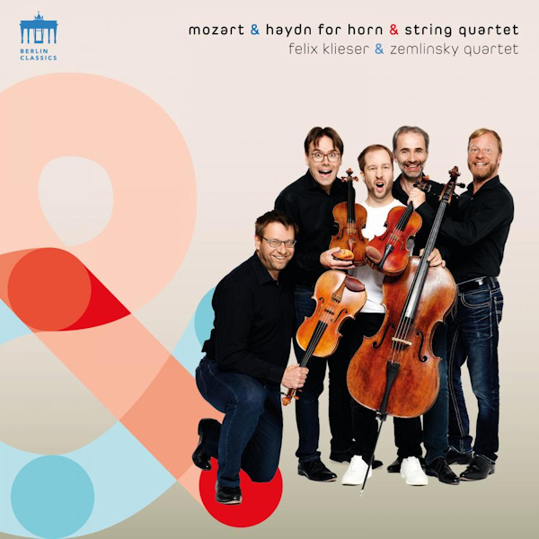 Felix Klieser & Zemlinsky Quartet - Mozart & Haydn For Horn & String QuartetFelix-Klieser-Zemlinsky-Quartet-Mozart-Haydn-For-Horn-String-Quartet.jpg