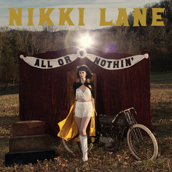 Nikki Lane - All Or Nothin'Nikki-Lane-All-Or-Nothin.jpg