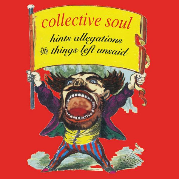 Collective Soul - Hints Allegations And Things Left Unsaid -lp-Collective-Soul-Hints-Allegations-And-Things-Left-Unsaid-lp-.jpg