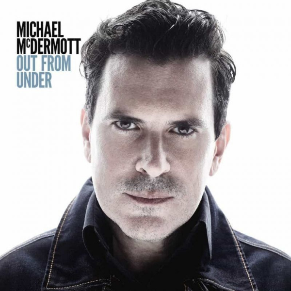 Michael McDermott - Out From UnderMichael-McDermott-Out-From-Under.jpg