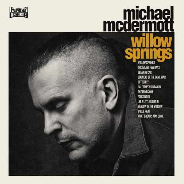Michael McDermott - Willow SpringsMichael-McDermott-Willow-Springs.jpg