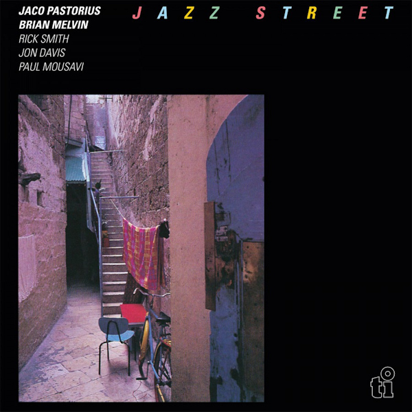 Jaco Pastorius & Brian Melvin - Jazz StreetJaco-Pastorius-Brian-Melvin-Jazz-Street.jpg