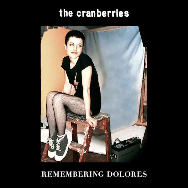 The Cranberries - Remembering DoloresThe-Cranberries-Remembering-Dolores.jpg