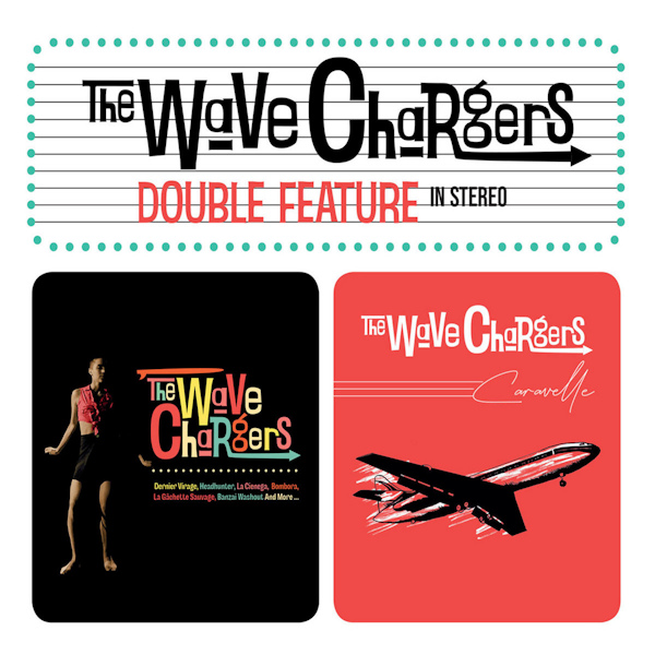 The Wave Chargers - Double FeatureThe-Wave-Chargers-Double-Feature.jpg