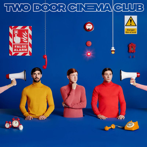 Two Door Cinema Club - False AlarmTwo-Door-Cinema-Club-False-Alarm.jpg
