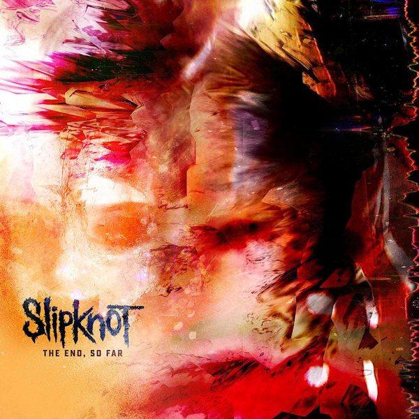 Slipknot - The End, So FarSlipknot-The-End-So-Far.jpg