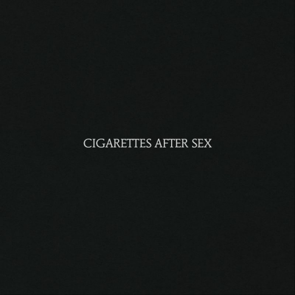 Cigarettes After Sex - Cigarettes After SexCigarettes-After-Sex-Cigarettes-After-Sex.jpg