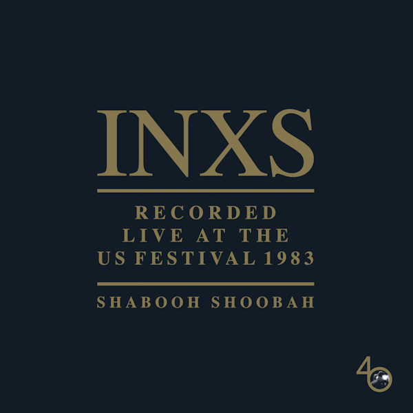 INXS - Recorded Live At The US Festival 1983 / Shabooh ShoobahINXS-Recorded-Live-At-The-US-Festival-1983-Shabooh-Shoobah.jpg