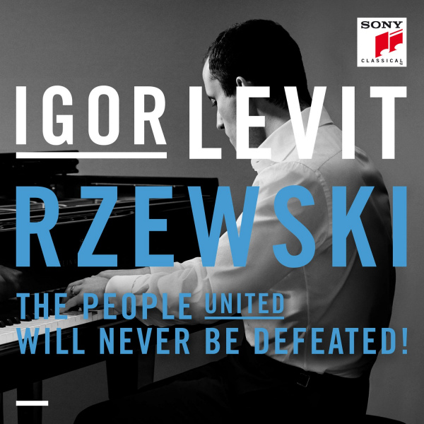 Igor Levit - Rzewski: The People United Will Never Be DefeatedIgor-Levit-Rzewski-The-People-United-Will-Never-Be-Defeated.jpg