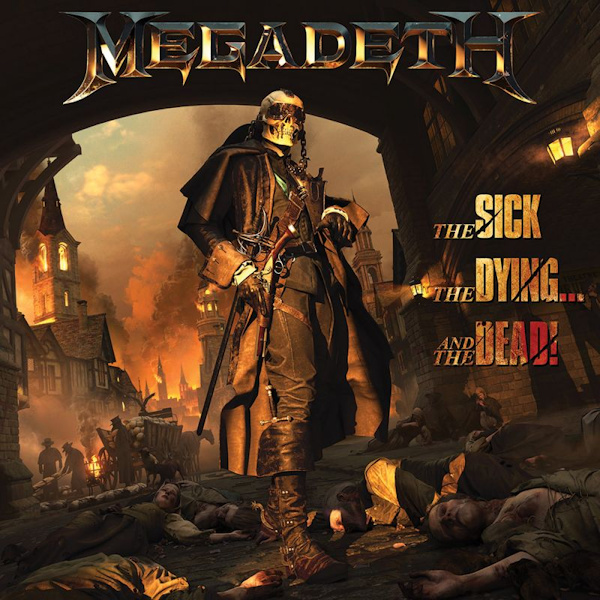 Megadeth - The Sick, The Dying… And The Dead!Megadeth-The-Sick-The-Dying-And-The-Dead.jpg