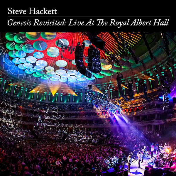 Steve Hackett - Genesis Revisited: Live At The Royal Albert HallSteve-Hackett-Genesis-Revisited-Live-At-The-Royal-Albert-Hall.jpg