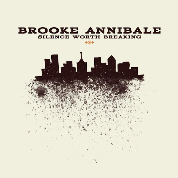Brooke Annibale - Silence Worth BreakingBrooke-Annibale-Silence-Worth-Breaking.jpg