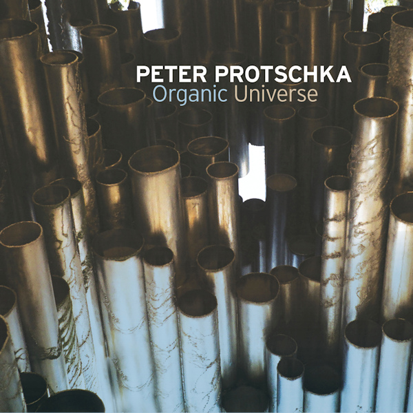 Peter Protschka - Organic UniversePeter-Protschka-Organic-Universe.jpg