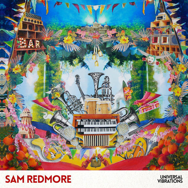 Sam Redmore - Universal VibrationsSam-Redmore-Universal-Vibrations.jpg